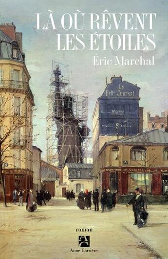 Couverture du livre « Là où rêvent les étoiles » de Eric Marchal aux éditions Anne Carriere