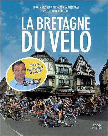 Couverture du livre « La Bretagne du vélo » de  aux éditions Coop Breizh