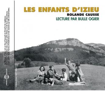 Couverture du livre « Les enfants d'Izieu » de Bulle Ogier et Rolande Causse aux éditions Frémeaux & Associés