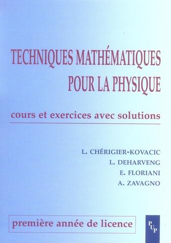 Couverture du livre « Techniques mathématiques pour la physique ; licence 1e année ; cours et exercices avec solutions » de  aux éditions Pu De Provence