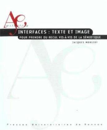 Couverture du livre « Interfaces texte et image » de Pur aux éditions Pu De Rennes