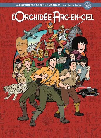 Couverture du livre « Les aventures de Julius Chancer ; l'Orchidée Arc-en-Ciel : coffret Intégrale Tomes 1 à 3 » de Garen Ewing aux éditions Bd Must