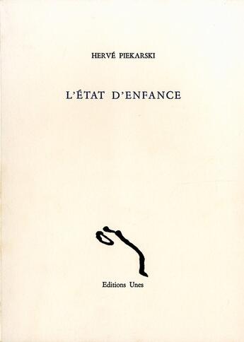 Couverture du livre « Etat d'enfance » de Hervé Piekarski aux éditions Unes