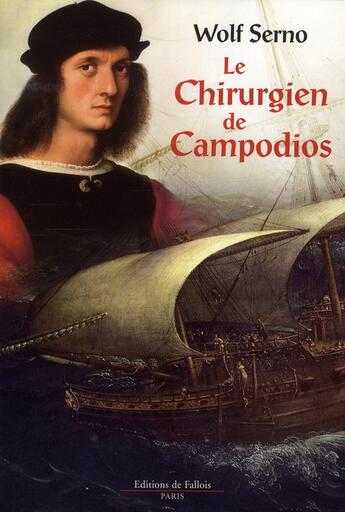 Couverture du livre « Le chirurgien de Campodios » de Serno-W aux éditions Fallois