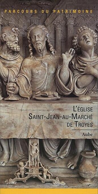 Couverture du livre « L'Église Saint-Jean-au-Marche de Troyes (Aube) » de Bernard Ducouret aux éditions Dominique Gueniot