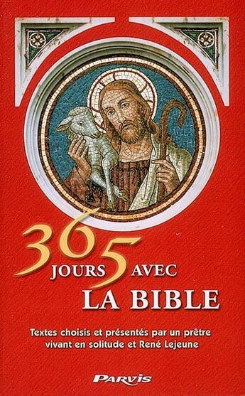 Couverture du livre « 365 jours avec la Bible » de Rene Lejeun aux éditions Parvis