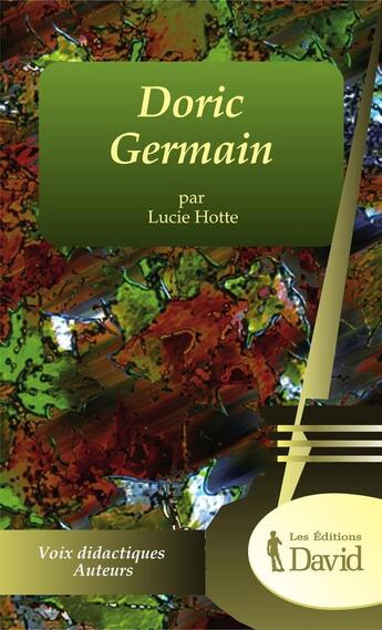 Couverture du livre « Doric germain » de Hotte Lucie aux éditions Editions David