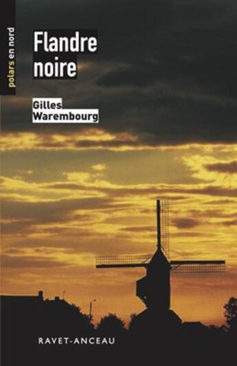 Couverture du livre « Flandre noire » de Gilles Warembourg aux éditions Ravet-anceau