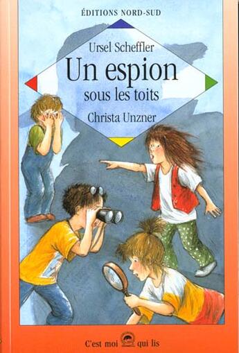 Couverture du livre « Espion sous les toits (un) » de Christa Unzner aux éditions Nord-sud