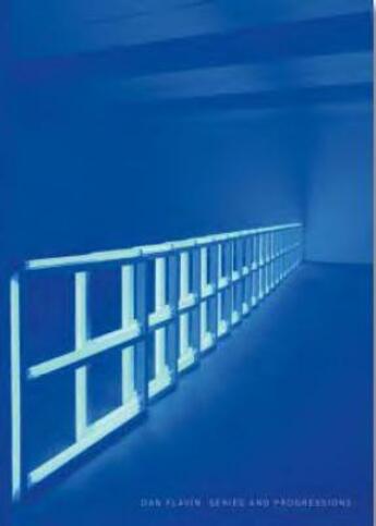 Couverture du livre « Dan flavin series and progressions » de Bell Tiffany aux éditions Steidl