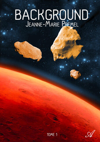 Couverture du livre « Background t.1 » de Jeanne-Marie Premel aux éditions Atramenta