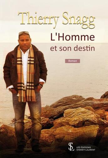 Couverture du livre « L'homme et son destin » de Snagg Thierry aux éditions Sydney Laurent