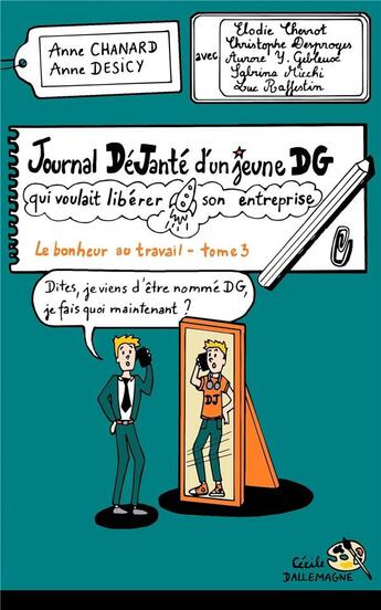 Couverture du livre « Le bonheur au travail t.3 : journal déjanté d'un jeune DG qui voulait libérer son entreprise » de Anne Chanard aux éditions Les Passageres