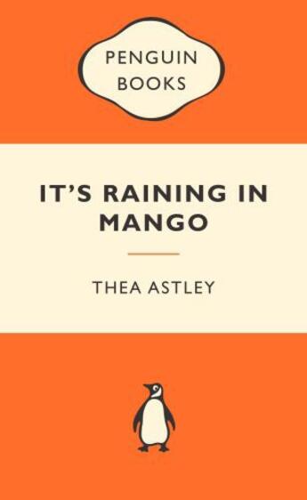 Couverture du livre « It's Raining in Mango Popular Penguin » de Astley Thea aux éditions Penguin Books Ltd Digital