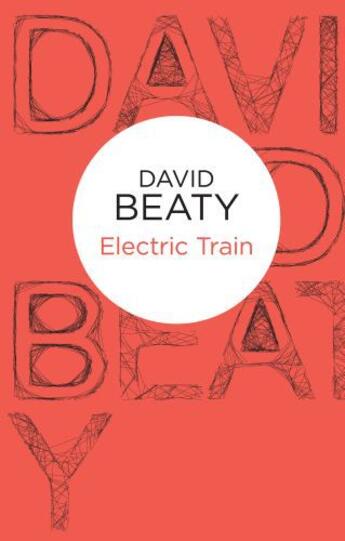 Couverture du livre « Electric Train » de Beaty David aux éditions Pan Macmillan