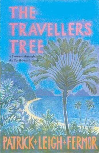 Couverture du livre « The Traveller's Tree » de Fermor Patrick Leigh aux éditions Murray John Digital