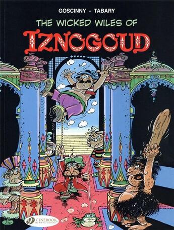 Couverture du livre « Iznogoud t.1 ; the wicked wiles of Iznogoud » de Jean Tabary et Rene Goscinny aux éditions Cinebook