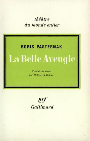 Couverture du livre « La belle aveugle » de Boris Pasternak aux éditions Gallimard