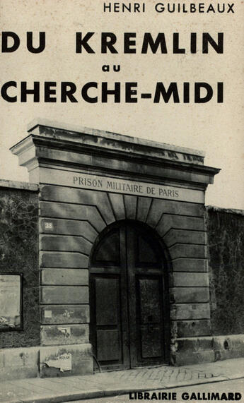 Couverture du livre « Du Kremlin Au Cherche Midi » de Guilbeaux H aux éditions Gallimard