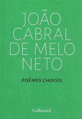 Couverture du livre « Poèmes choisis » de Joao Cabral De Melo Neto aux éditions Gallimard