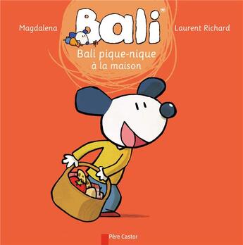 Couverture du livre « Bali pique-nique à la maison » de Laurent Richard et Magdalena aux éditions Pere Castor