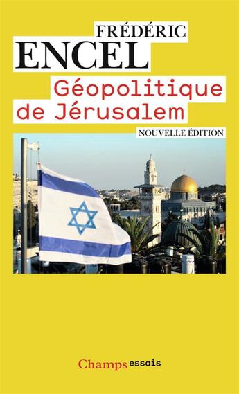 Couverture du livre « Géopolitique de Jérusalem » de Frederic Encel aux éditions Flammarion