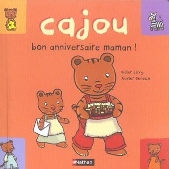 Couverture du livre « Cajou bon anniversaire maman » de Levy/Deneux aux éditions Nathan