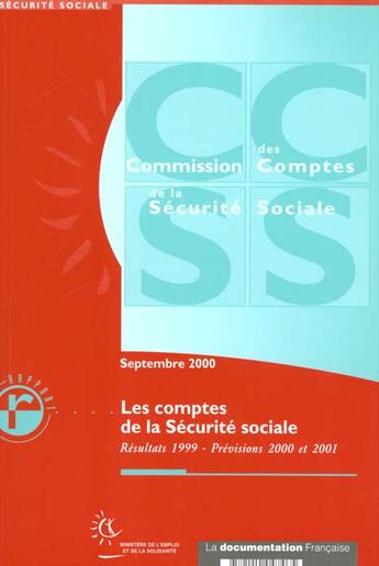 Couverture du livre « Les comptes de la securite sociale septembre 2000 » de Ministere De L'Emploi Et De La Solidarite aux éditions Documentation Francaise