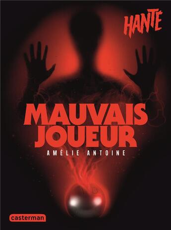 Couverture du livre « Mauvais joueur » de Amelie Antoine aux éditions Casterman