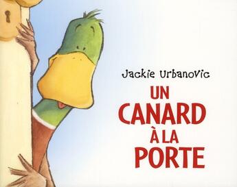 Couverture du livre « Canard a la porte (un) » de Urbanovic Jackie aux éditions Ecole Des Loisirs