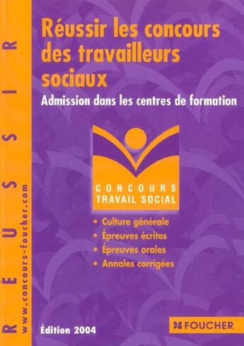 Couverture du livre « Reussir Le Concours Des Travailleurs Sociaux ; Admission Dans Les Centres De Formation » de Regine Giora aux éditions Foucher