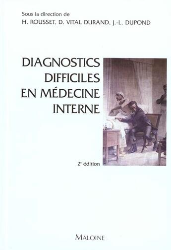 Couverture du livre « Diagnostics difficiles en medecine interne » de Rousset aux éditions Maloine