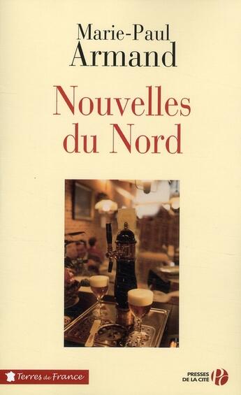 Couverture du livre « Nouvelles du Nord » de Marie-Paul Armand aux éditions Presses De La Cite