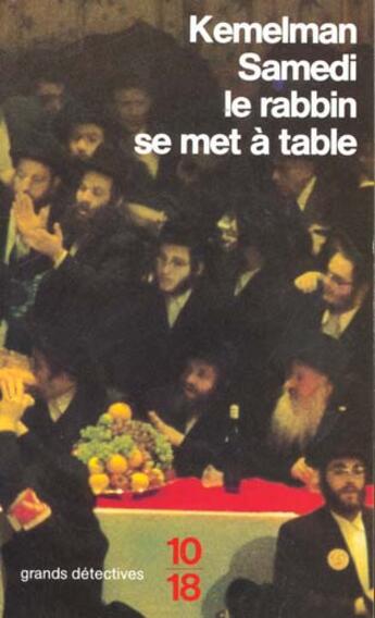 Couverture du livre « Samedi le rabbin se met a table » de Harry Kemelman aux éditions 10/18