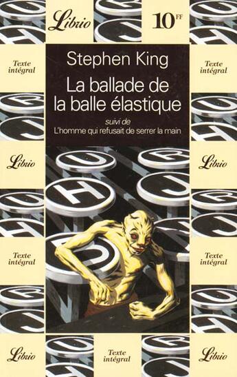 Couverture du livre « Ballade de la balle elastique suivi de : l'homme qui refusait de serrer la ma (l » de Stephen King aux éditions J'ai Lu