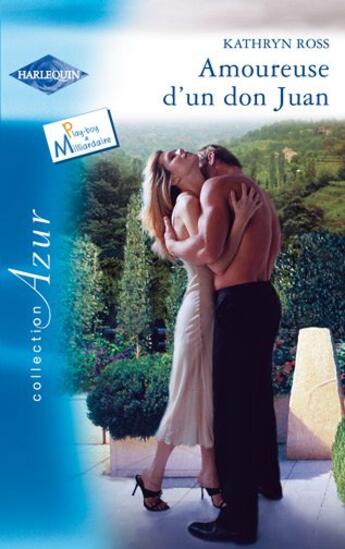 Couverture du livre « Amoureuse d'un Don Juan » de Kathryn Ross aux éditions Harlequin