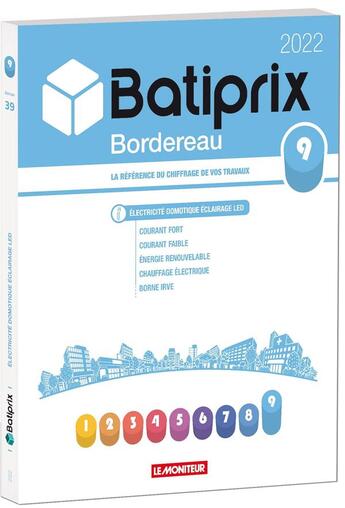 Couverture du livre « Volume 9 batiprix 2022 - la reference du chiffrage de vos travaux » de Groupe Moniteur aux éditions Groupe Moniteur