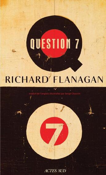 Couverture du livre « Question 7 » de Richard Flanagan aux éditions Actes Sud