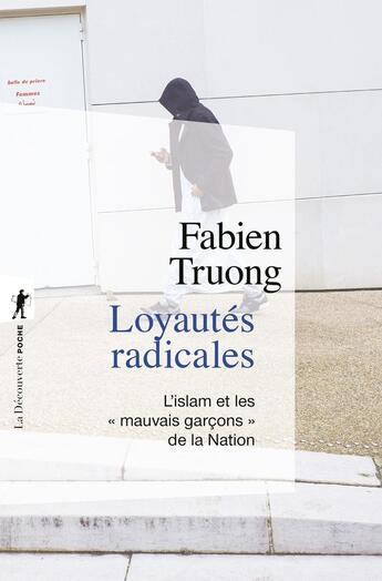 Couverture du livre « Loyautés radicales - L'islam et les 