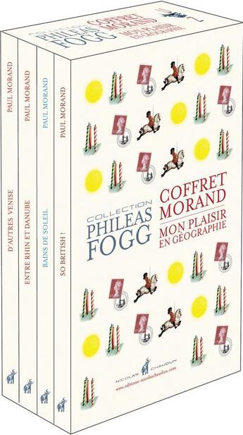 Couverture du livre « Mon plaisir en géographie ; coffret Morand » de Paul Morand aux éditions Nicolas Chaudun