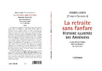 Couverture du livre « La retraite sans fanfare » de Armen Lubin aux éditions Act Mem