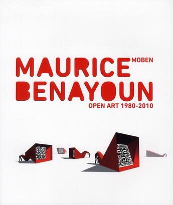 Couverture du livre « Maurice Benayoun open art ; 1980 2010 » de  aux éditions Scala