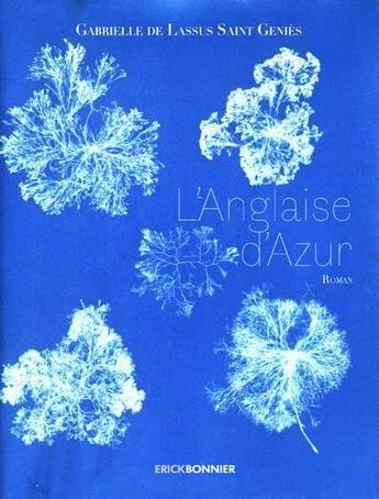 Couverture du livre « L'anglaise d'azur » de Gabrielle De Lassus Saint-Geniès aux éditions Erick Bonnier