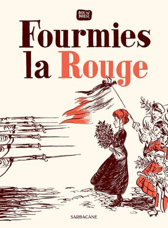 Couverture du livre « Fourmies la rouge » de Alex W. Inker aux éditions Sarbacane