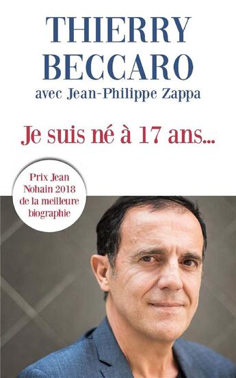 Couverture du livre « Je suis né à 17 ans » de Beccaro Thierry aux éditions Mon Poche