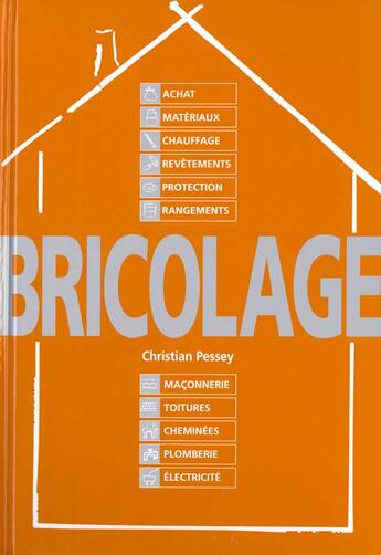 Couverture du livre « Bricolage » de Christian Pessey aux éditions Flammarion