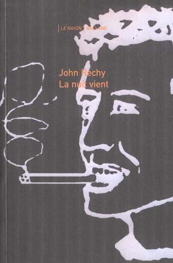 Couverture du livre « La nuit vient » de John Rechy aux éditions Balland