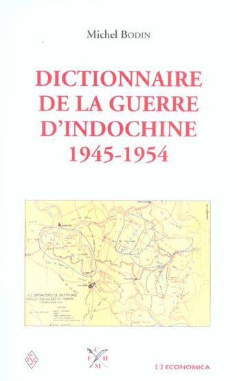 Couverture du livre « DICTIONNAIRE DE LA GUERRE D'INDOCHINE FRANCAISE » de Bodin/Michel aux éditions Economica