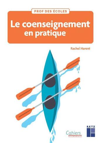 Couverture du livre « Le coenseignement en pratique » de Rachel Harent aux éditions Retz