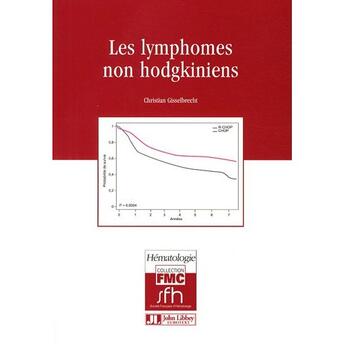Couverture du livre « Les lymphômes non hodgkiniens » de Gisselbrecht Ch aux éditions John Libbey